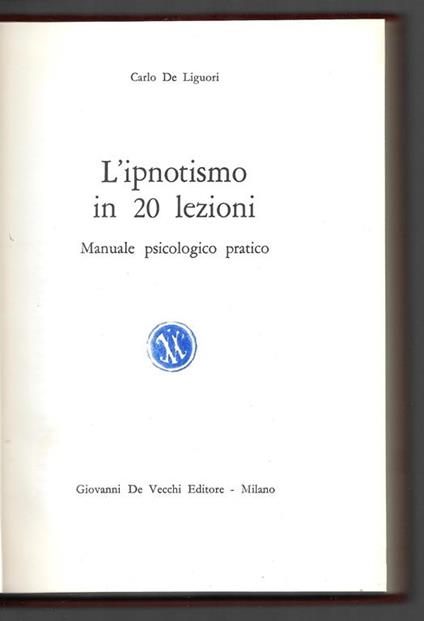 L' ipnotismo in 20 lezioni - Manuale psicologico pratico - copertina