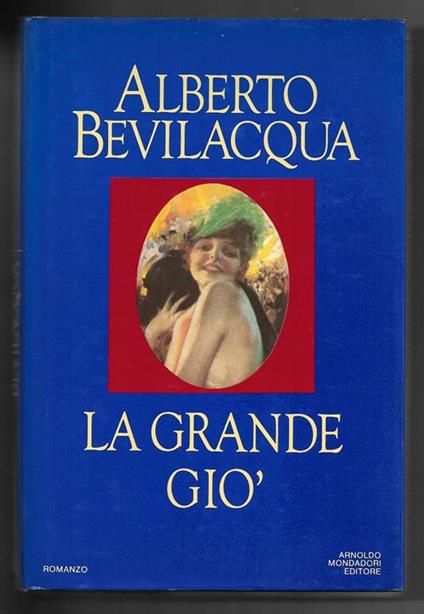 La grande Giò - Alberto Bevilacqua - copertina