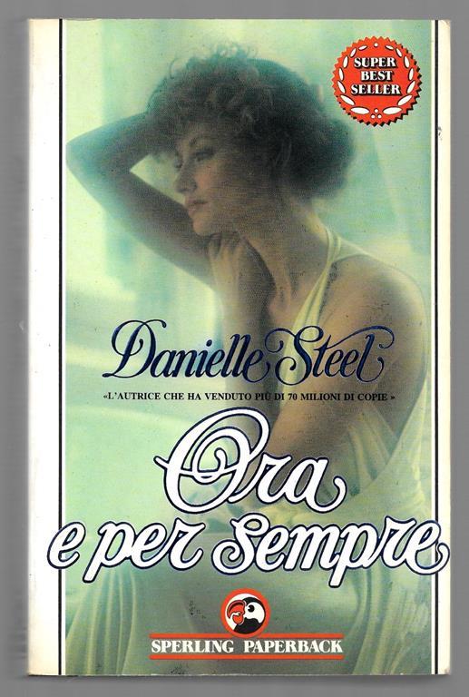 Ora e per sempre - Danielle Steel - copertina