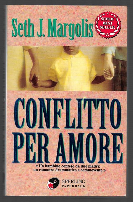 Conflitto per amore - J. Seth Margolis - copertina