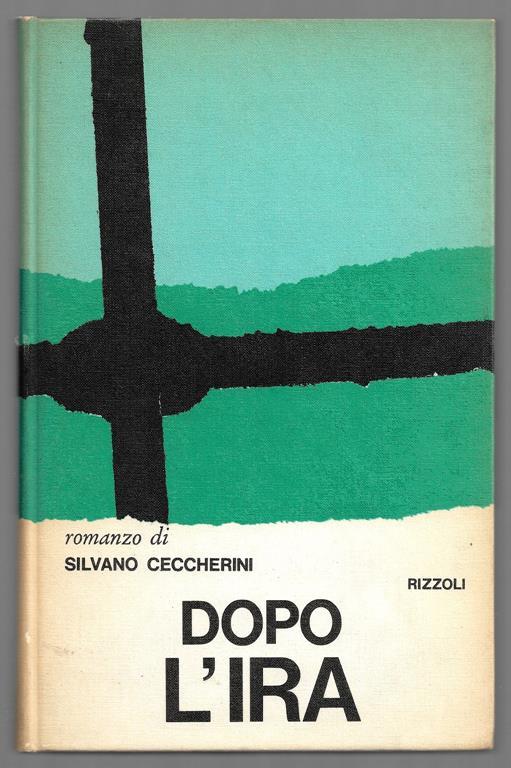 Dopo l'ira - Silvano Ceccherini - copertina