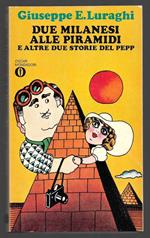 Due milanesi alle piramidi e altre due storie del pepp