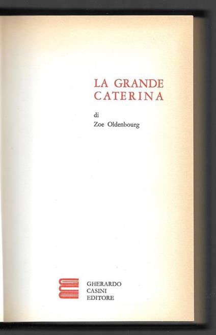 La grande Caterina - Zoé Oldenbourg - copertina