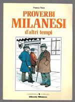 Proverbi milanesi d'altri tempi