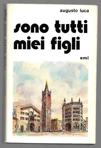 Sono tutti miei figli - Augusto Luca - copertina