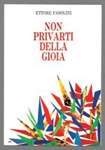 Non privarti della gioia