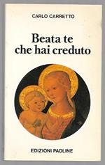 Beata te che hai creduto