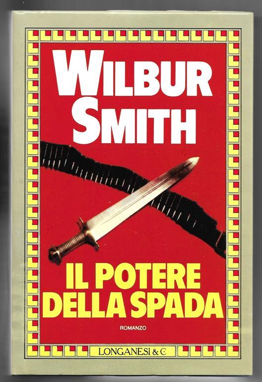 Il potere della spada - Wilbur Smith - copertina