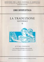 La Traduzione. Materiali - II. Atti del Convegno 