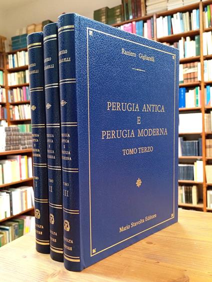 Perugia Antica e Perugia Moderna. Vol. I°, II° e III° - Raniero Gigliarelli - copertina