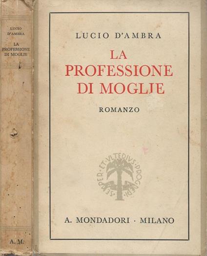 La professione di moglie - Lucio D'Ambra - copertina