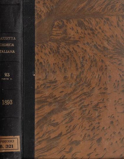 La gazzetta chimica italiana Vol. XXIII Parte II 1893 - copertina