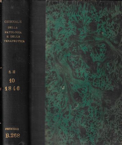 Giornale per servire ai progressi della patologia e della terapeutica serie II Tomo X Fascicoli LV-LX 1846 - copertina