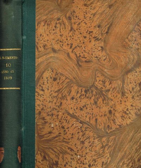 Il nuovo cimento. Organo della società italiana di fisica, serie IV, tomo X, 1899 - copertina
