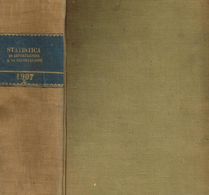 Statistica del commercio speciale di importazione e di esportazione dal 1 al 30 giugno 1907 - copertina