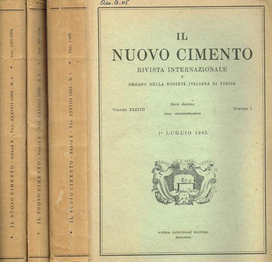 Il nuovo cimento. Rivista internazionale e organo della societa italiana di fisica. serie decima, vol.XXXVIII, fasc.1, 2, 4, 1965 - copertina