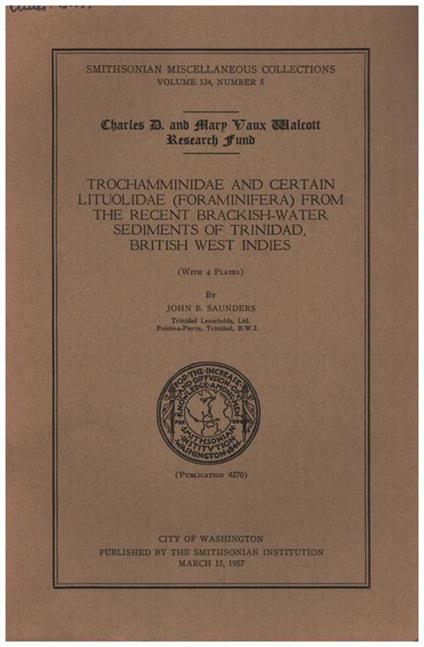 Trochamminidae and certain lituolidae (foraminifera) from the recent brackish-water sediments of trinidad, british west indies - John Saunders - copertina
