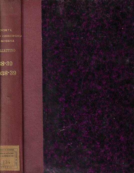 Bollettino della Società Medico-Chirurgica di Modena pubblicato per cura del Consiglio Direttivo Anno 1938-1939 - copertina