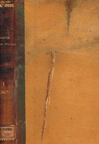 Archivio storico italiano fondato da G.P. Vieusseux . Serie terza, tomo I, 1865 - copertina