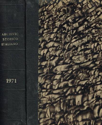 Archivio storico italiano fondato da G.P. Vieusseux. Anno 1971 - copertina