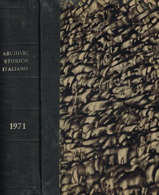 Archivio storico italiano fondato da G.P. Vieusseux. Anno 1971 - copertina