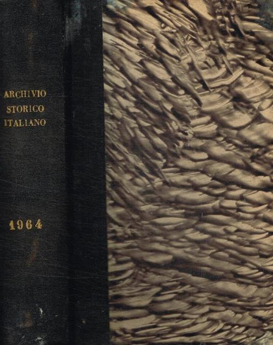 Archivio storico italiano fondato da G.P. Vieusseux. Anno 1964 - copertina