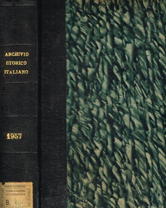Archivio storico italiano fondato da G.P. Vieusseux. Anno 1957 - copertina