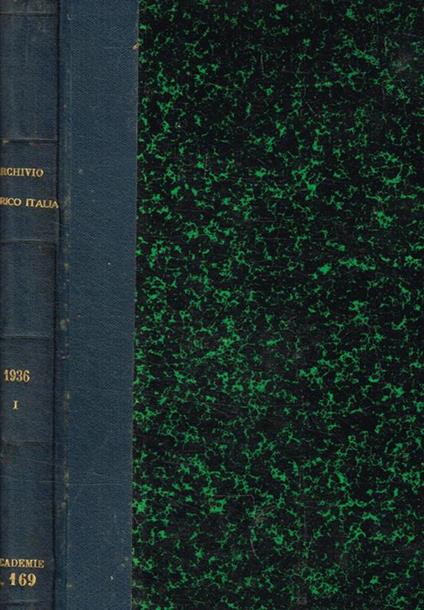 Archivio storico italiano fondato da G.P.Vieusseux. Anno 1936 vol.I - copertina