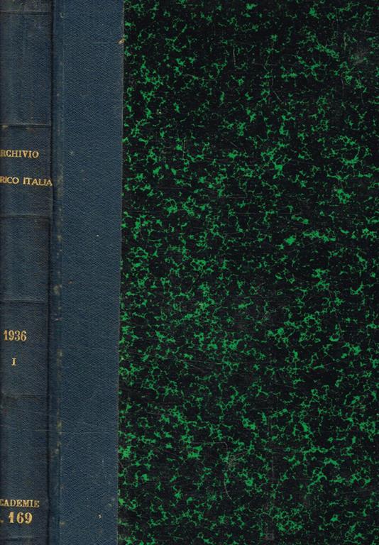 Archivio storico italiano fondato da G.P.Vieusseux. Anno 1936 vol.I - copertina