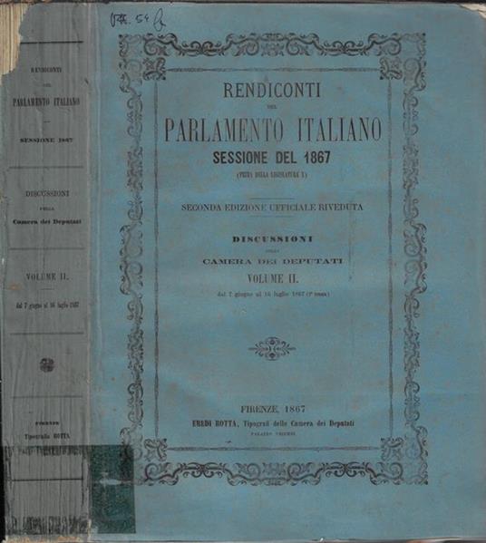 Rendiconti del Parlamento italiano sessione del 1867 prima della legislatura X Volume II - copertina