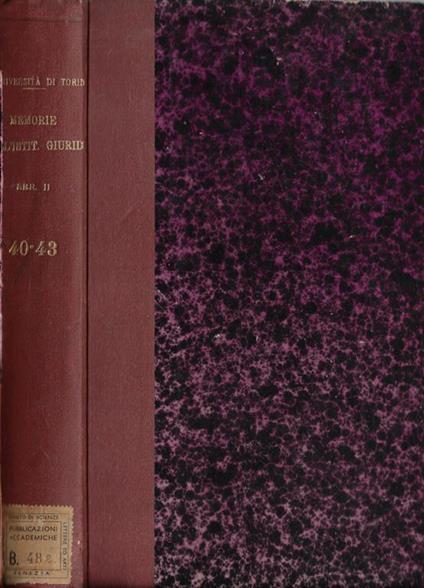 R. Università di Torino memorie dell'Istituto Giuridico serie II N. 40, 41, 42, 43 - copertina
