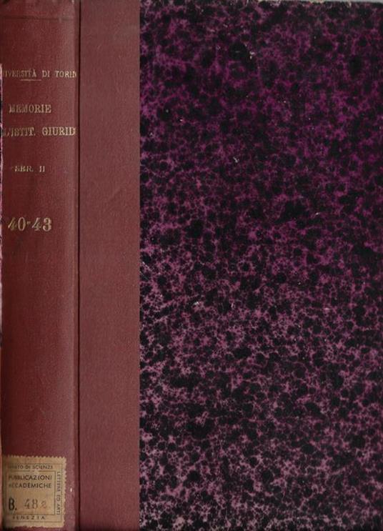 R. Università di Torino memorie dell'Istituto Giuridico serie II N. 40, 41, 42, 43 - copertina