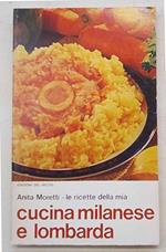 Le ricette della mia cucina milanese e lombarda