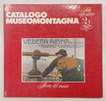 Catalogo Museomontagna. Storia del Museo. (2.1 Sale espositive)