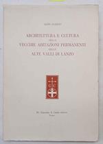 Architettura e cultura nelle vecchie abitazioni permanenti delle alte Valli di Lanzo