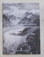 La geologia: significati e rivelazioni attraverso l'obiettivo