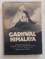 Garwhal Himalaya. Expedition Suisse 1939