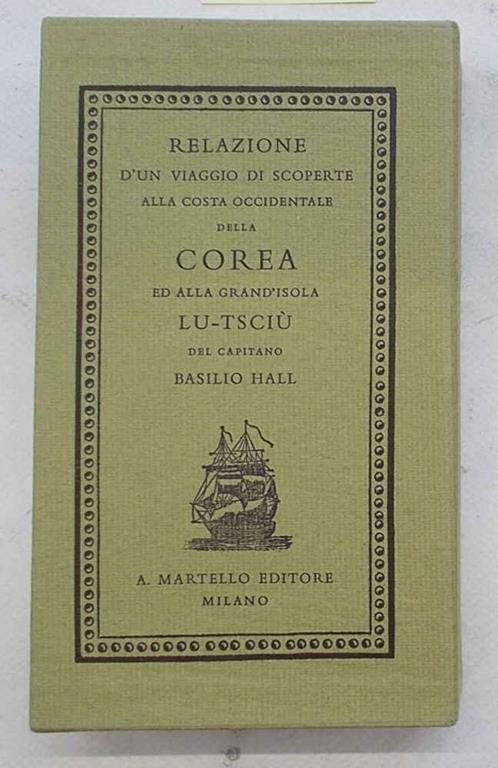 Relazione d'un viaggio di scoperte alla costa occidentale della Corea ed alla grand'isola Lu-Tsci— - copertina