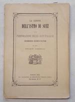 La sezione dell'Istmo di Suez e la perforazione delle Alpi italiane. Considerazioni economico-politiche