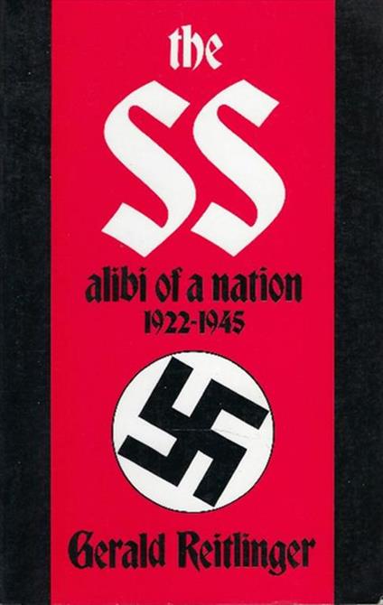 The Ss Alibi Of A Nation 1922-1945 - Gerald Reitlinger - copertina