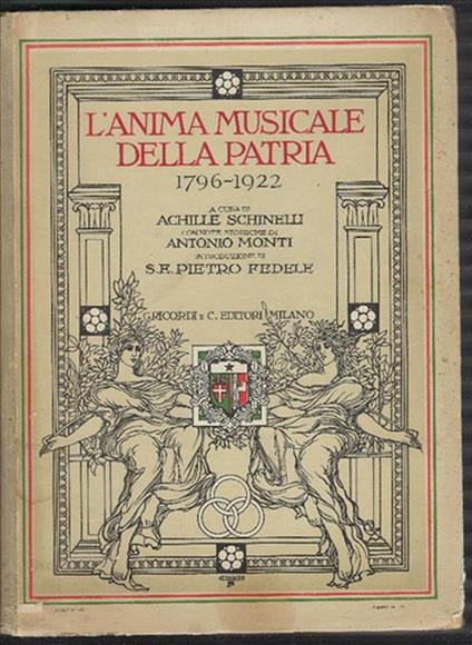 L' anima Musicale Della Patria 1796 - 1922 - Achille Schinelli - copertina