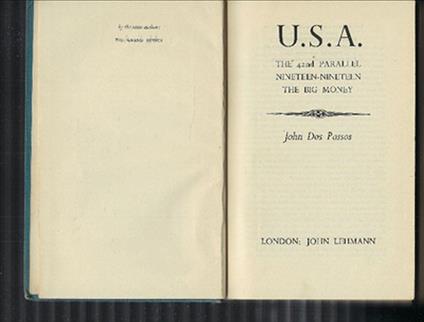 U.S.A. The 42Nd Parallel. Nineteen-Nineteen. The Big Money - John Dos Passos - copertina