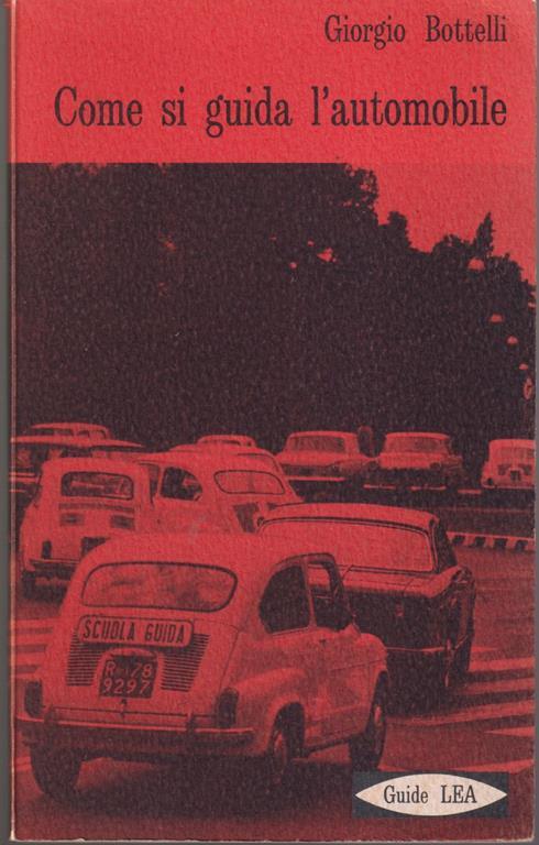 Come si guida l'automobile - Giorgio Bettelli - copertina