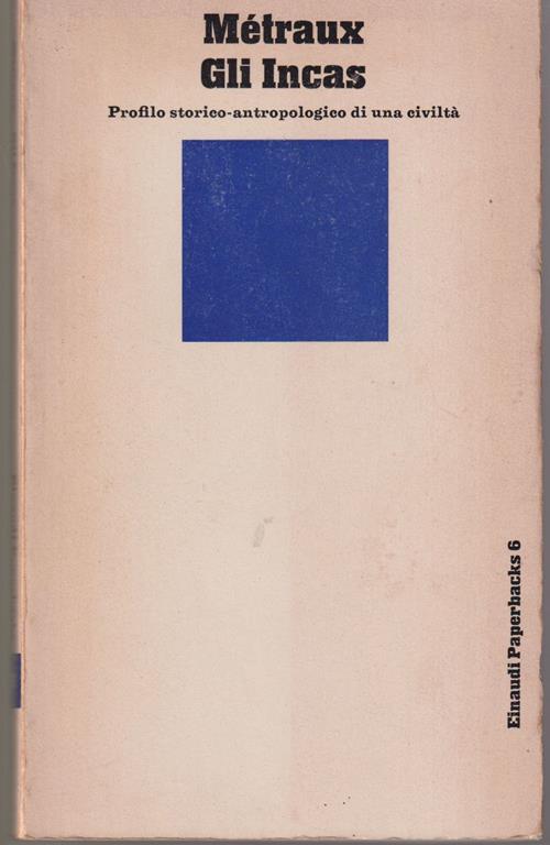 Gli Inca Introduzione di Ruggiero Romano - Alfred Métraux - copertina