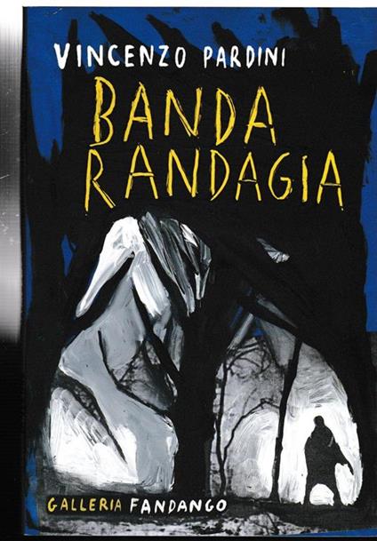Banda randagia - Vincenzo Pardini - copertina