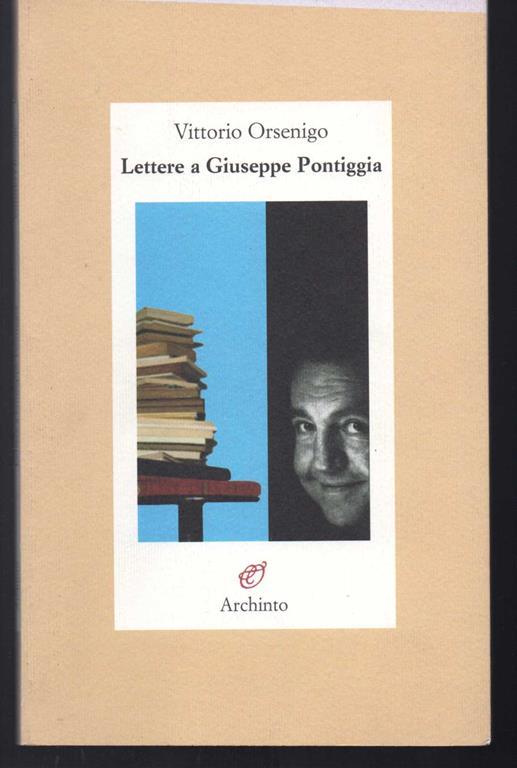 Lettere a Giuseppe Pontiggia Il Cercatore di Funghi in Carinzia - Vittorio Orsenigo - copertina