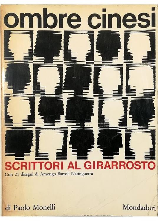 Ombre cinesi Scrittori al girarrosto Con 21 disegni di Amerigo Bartoli Natinguerra - Paolo Monelli - copertina