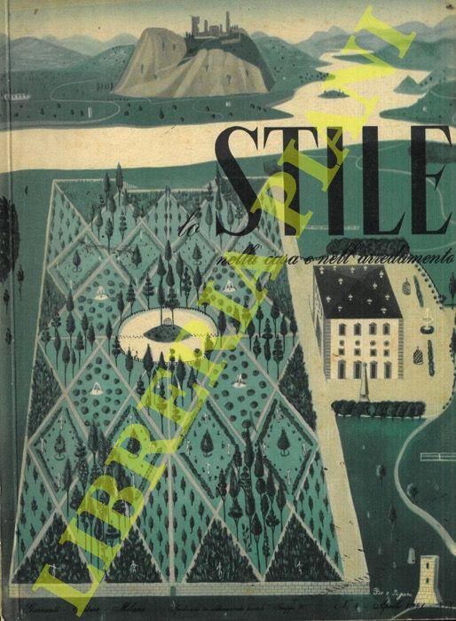 Stile nella casa e nell'arredamento. Direttore Gio Ponti - copertina