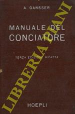 Manuale del conciatore. Terza edizione rifatta