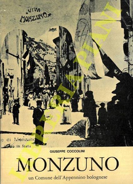 Monzuno. Un Comune dell'Appennino bolognese - Giuseppe Coccolini - copertina